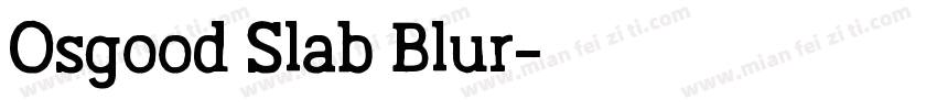 Osgood Slab Blur字体转换